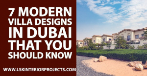7 Modern Villa Designs in Dubai that You Should Know.jpg