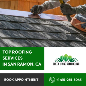 Top Roofing Services in San Ramon - Green Living Remodeling.jpg